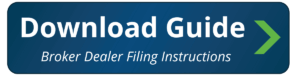 Broker Dealer Filing Instructions